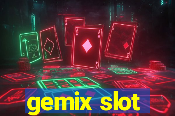 gemix slot